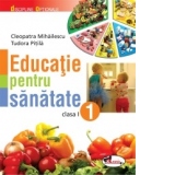 Educatie pentru sanatate - clasa I