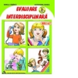 Evaluare interdisciplinara. Nivel 5-6/7 ani