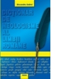 Dictionar de neologisme al limbii romane