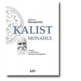 KALIST MONAHUL - Ucenic al Sfantului Nicolae Velimirovici