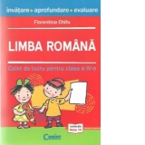 Limba romana. Invatare, Aprofundare, Evaluare - Caiet de lucru pentru clasa a IV-a