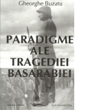 Paradigme ale tragediei Basarabiei