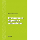 Prelucrarea digitala a semnalelor