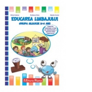 EDUCAREA LIMBAJULUI 4-5 ANI - 2011