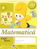 Matematica. Caiet de lucru - 4 ani