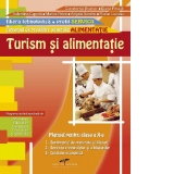 TURISM SI ALIMENTATIE. Manual pentru clasa a X-a (Domeniul de pregatire generala : Alimentatie)