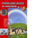 Probleme alese de matematica. Clasa a V-a, semestrul I