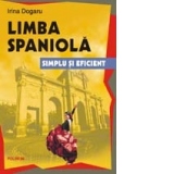 Limba spaniola. Simplu si eficient