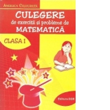 Culegere de exercitii si probleme de matematica - Clasa I