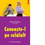 Cunoaste-l pe celalalt. 26 de teste psihologice