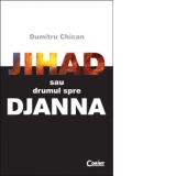 JIHAD SAU DRUMUL SPRE DJANNA