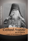 Cuviosul Anatolie de la Optina - viata si invataturile