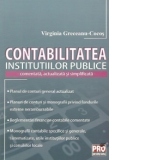 Contabilitatea institutiilor publice - comentata, actualizata si simplificata