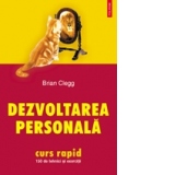 Dezvoltarea personala. Curs rapid