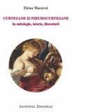 Curtezane si pseudocurtezane in mitologie, istorie, literatura