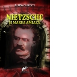 Nietzsche si marea amiaza