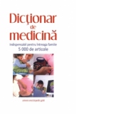Dictionar de medicina - indispensabil pentru intreaga familie - 5000 de cuvinte