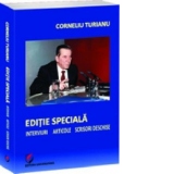 Editie speciala. Interviuri - Articole - Scrisori deschise