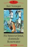 Fii binecuvintat, domnule Rosewater