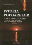 Istoria popoarelor din Sud-Estul Europei in epoca modernă (1789 -1923)