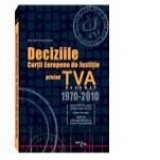 Deciziile Curtii Europene de Justitie privind TVA (1970-2010)