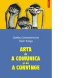 Arta de a comunica si de a convinge