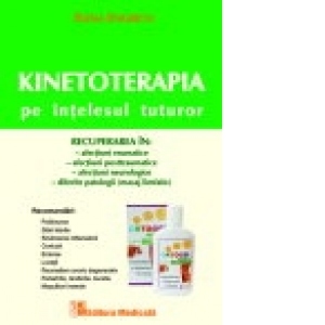 Kinetoterapia pe intelesul tuturor