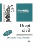 Drept civil. Drepturile reale principale. Editia a II-a, revazuta si adaugita conform noului Cod Civil