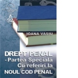 DREPT PENAL - Partea Speciala - Cu referiri la NOUL COD PENAL