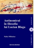 Antinomicul in filosofia lui Lucian Blaga