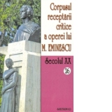 Corpusul receptarii critice a operei lui Mihai Eminescu. Secolul XX (volumele 26-27)