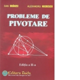 Probleme de pivotare, Editia a II-a