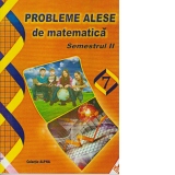 Probleme alese de matematica. Clasa a VII-a, semestrul II