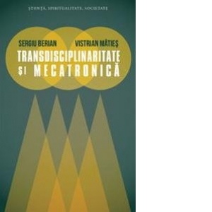 Transdisciplinaritate si mecatronica