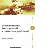 Drept profesional. Teoria generala a contractului profesional