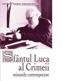 Sfantul Luca al Crimeii - minunile contemporane