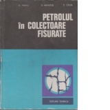 Petrolul in colectoare fisurate