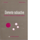 Elemente radioactive - Poluarea mediului si riscurile iradierii