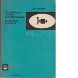 Receptoare pentru radiodifuziune - Proiectare generala