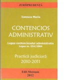 Contencios administrativ. Legea contenciosului administrativ. Legea nr. 554/2004 - Practica judiciara 2010-2011