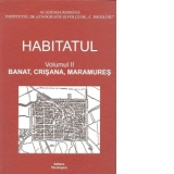 Habitatul, Volumul al II-lea - Banat, Crisana, Maramures