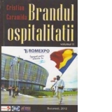 Brandul Ospitalitatii. Volumul II