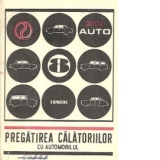 Pregatirea calatoriilor cu automobilul