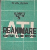 Elemente practice de reanimare si anestezie-terapie-intensiva (Indreptar metodologic)