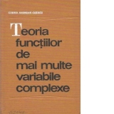 Teoria functiilor de mai multe variabile complexe