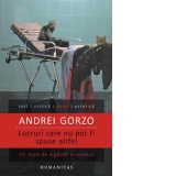 Lucruri care nu pot fi spuse altfel. Un mod de a gandi cinemaul, de la Andre Bazin la Cristi Puiu