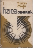 Fizica generala (Vol 1)