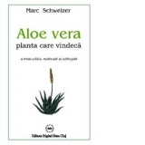 Aloe vera - planta care vindeca