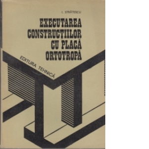 Executarea constructiilor cu placa ortotropa