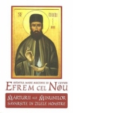 Sfantul Mare Mucenic si Cuvios Efrem cel Nou - Marturii ale minunilor savarsite in zilele noastre